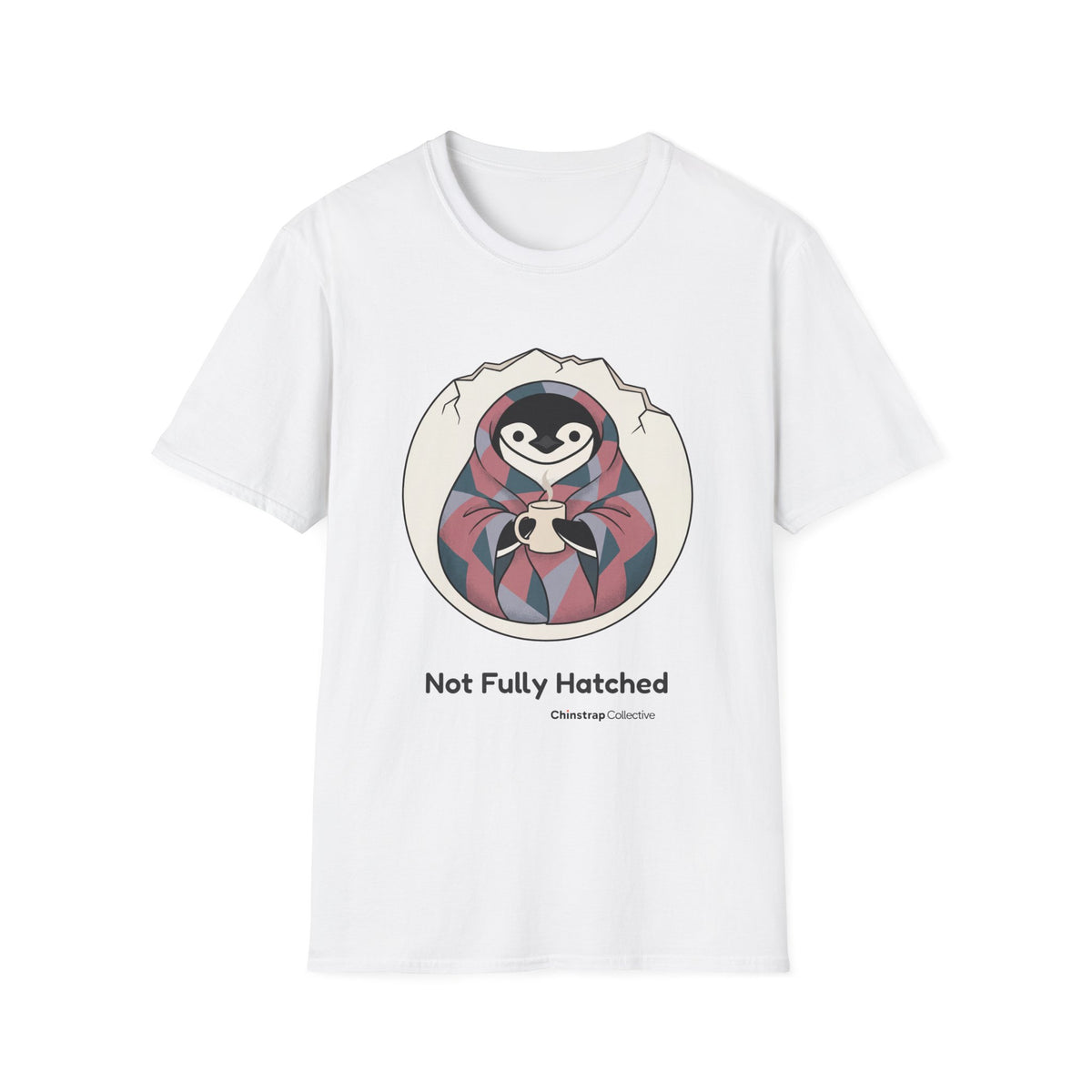 Not Fully Hatched T-Shirt, Storybook Flat Style, Lightweight Fabric