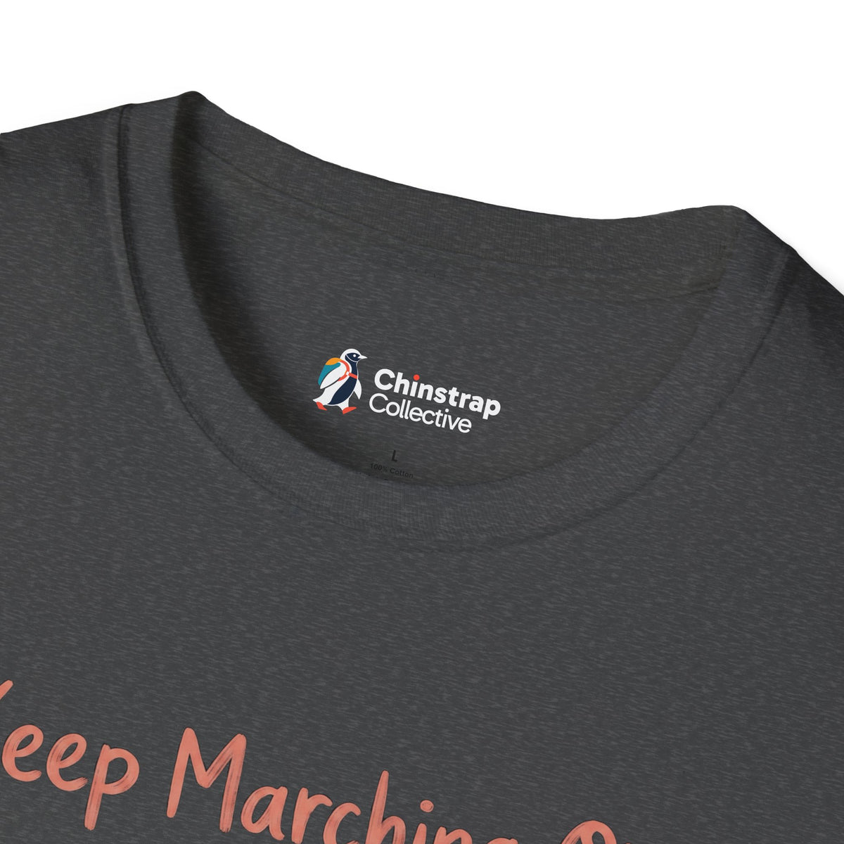 The Chinstrap Collective neck label on the Keep Marching On T-shirt in Dark Heather