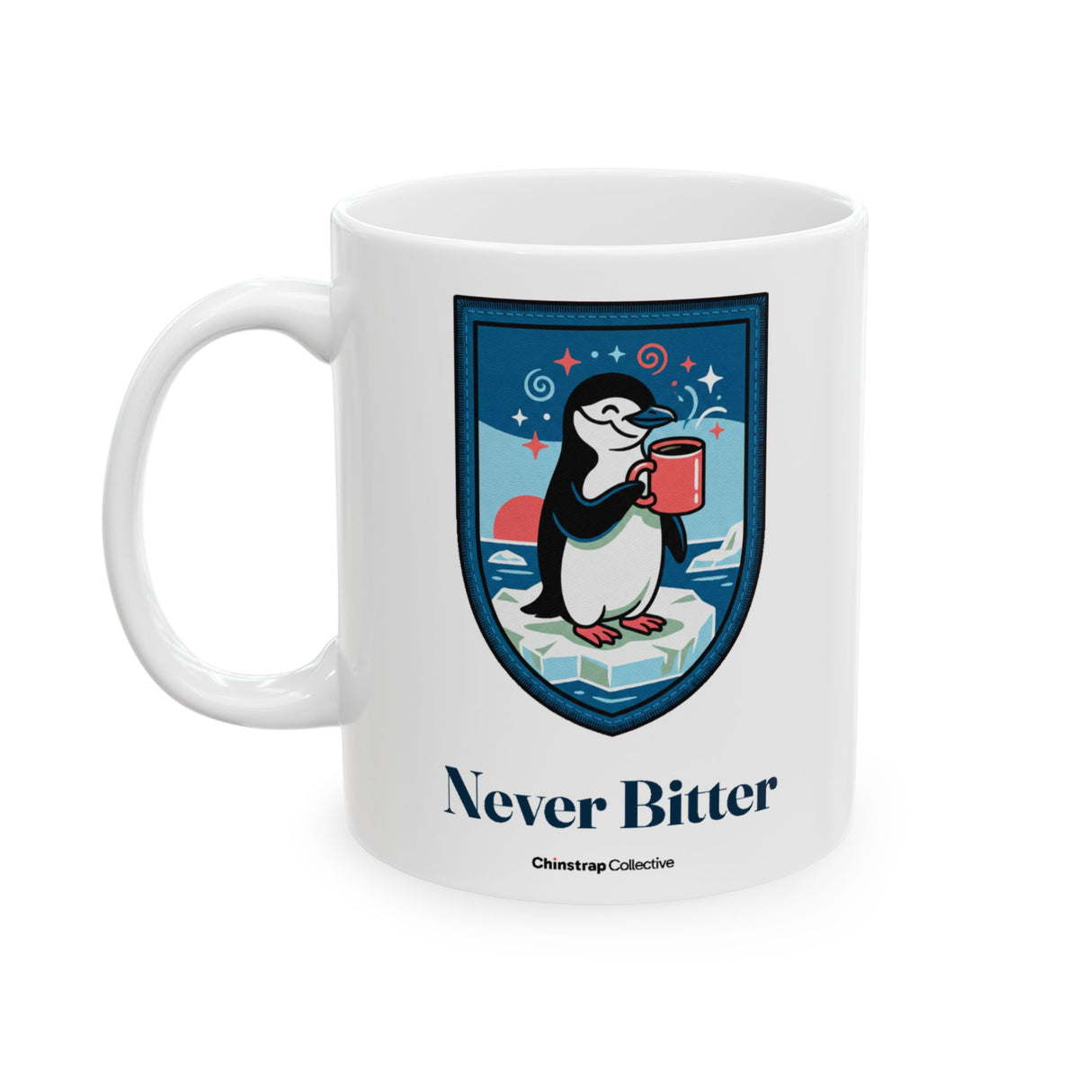 Never Bitter Mug by Chinstrap Collective