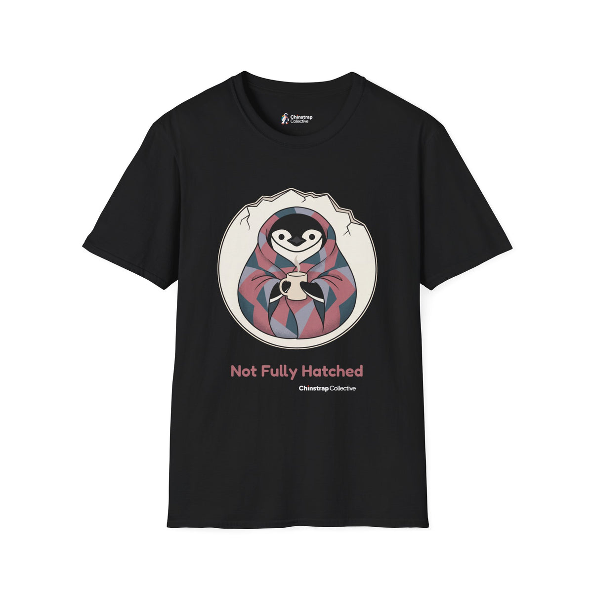 Not Fully Hatched T-Shirt, Storybook Flat Style, Lightweight Fabric