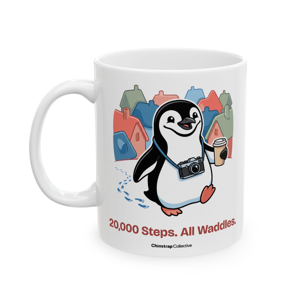 Every Step a Waddle Mug by Chinstrap Collective