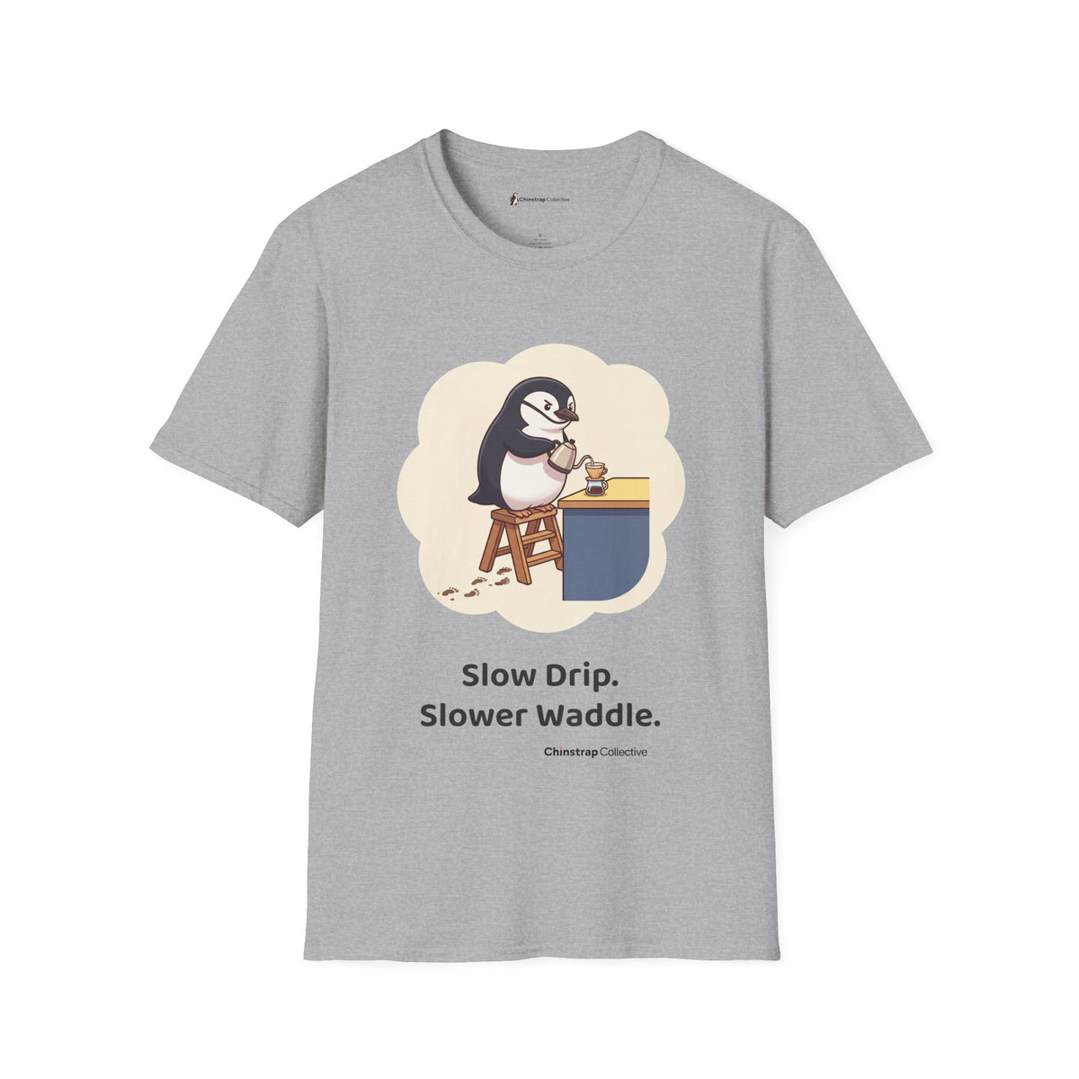 Pour-Over Patience penguin T-shirt in Sport Grey: Standing