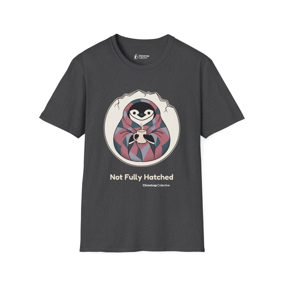 Not Fully Hatched T-Shirt, Storybook Flat Style, Lightweight Fabric