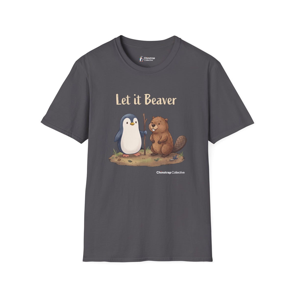 Let It Beaver penguin T-shirt in Charcoal: The penguin, a walking stick in its flipper, stands beside a cheerful beaver
