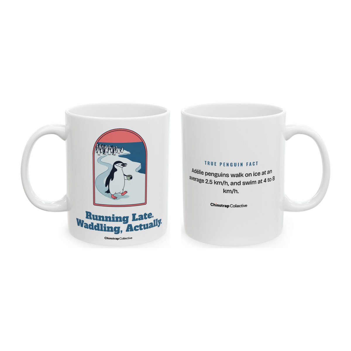 Waddling, Actually Mug in White, both sides: the penguin and its true penguin fact