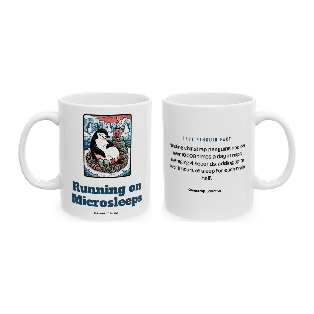 Running on Microsleeps Mug in White, both sides: the penguin and its true penguin fact