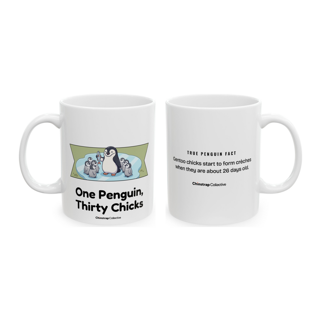 One Penguin, Thirty Chicks Mug in White, both sides: the penguin and its true penguin fact