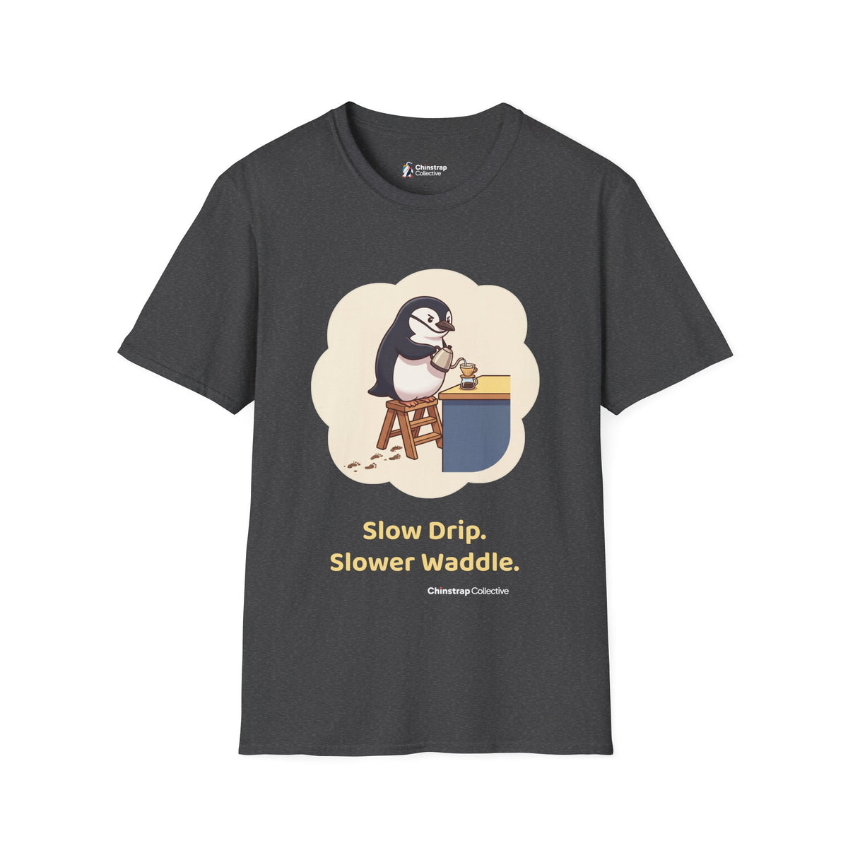 Pour-Over Patience penguin T-shirt in Dark Heather: Standing